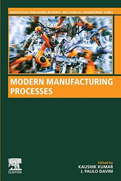 portada Modern Manufacturing Processes (Woodhead Publishing Reviews: Mechanical Engineering Series) 
