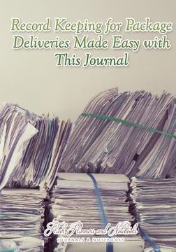 portada Record Keeping for Package Deliveries Made Easy with This Journal (en Inglés)