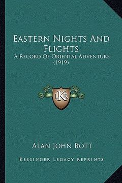 portada eastern nights and flights: a record of oriental adventure (1919) (en Inglés)