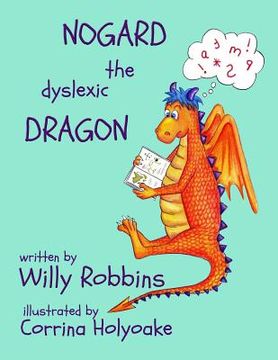 portada Nogard the Dyslexic Dragon (en Inglés)