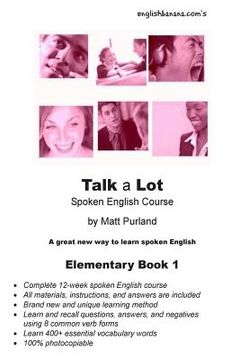 portada Talk a Lot Elementary Book 1: A great new way to learn spoken English (in English)