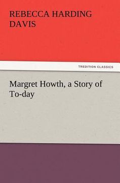 portada margret howth, a story of to-day (en Inglés)