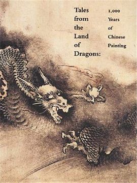 portada Tales From the Land of Dragons: 1,000 Years of Chinese Painting 