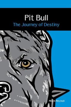 portada Pit Bull: The Journey of Destiny (in English)