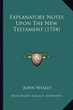 portada explanatory notes upon the new testament (1754) (en Inglés)