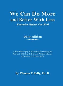 portada We Can Do More and Better With Less: Education Reform Can Work (en Inglés)