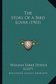 portada the story of a bird lover (1903) (in English)