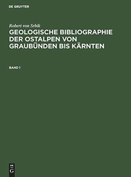 portada Geologische Bibliographie der Ostalpen Geologische Bibliographie der Ostalpen von Graubünden bis Kärnten (en Alemán)
