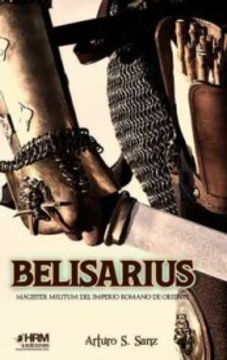 portada Belisarius: Magister Militum del Imperio Romano de Oriente (in Spanish)