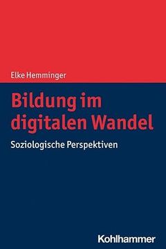 portada Bildung Im Digitalen Wandel: Soziologische Perspektiven (en Alemán)