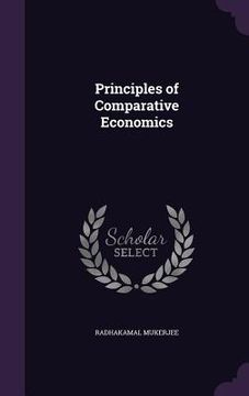 portada Principles of Comparative Economics (en Inglés)
