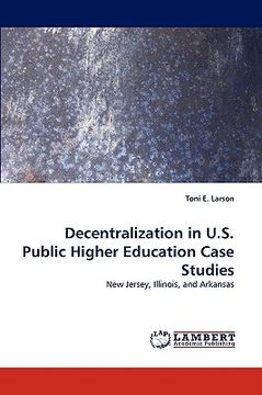 portada decentralization in u.s. public higher education case studies (en Inglés)