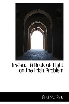 portada ireland: a book of light on the irish problem (en Inglés)