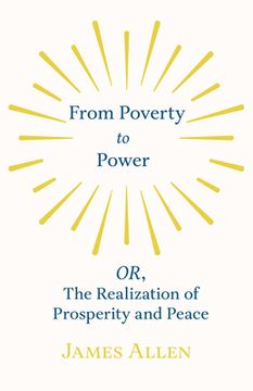 portada From Poverty to Power - OR, The Realization of Prosperity and Peace (en Inglés)