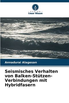 portada Seismisches Verhalten von Balken-Stützen-Verbindungen mit Hybridfasern (en Alemán)