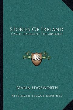 portada stories of ireland: castle rackrent the absentee