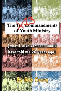 portada the 13 commandments of youth ministry (en Inglés)