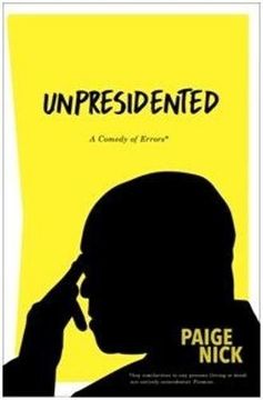 portada Unpresidented: A comedy of errors