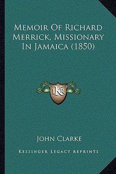 portada memoir of richard merrick, missionary in jamaica (1850)
