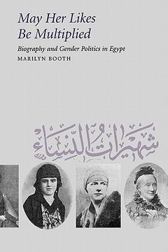 portada may her likes be multiplied: biography and gender politics in egypt (en Inglés)
