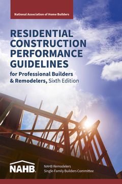 portada Residential Construction Performance Guidelines, Contractor Reference, Sixth Edition (en Inglés)
