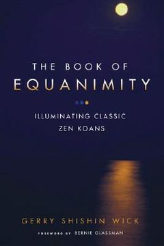 portada The Book of Equanimity: Illuminating Classic zen Koans (en Inglés)