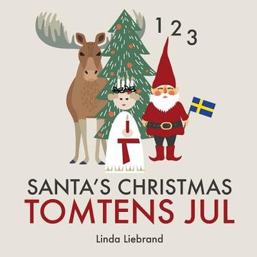 portada Santa's Christmas Tomtens jul: A bilingual Swedish Christmas counting book - En tvåspråkig räknebok på svenska och engelska (en Inglés)