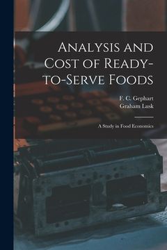 portada Analysis and Cost of Ready-to-serve Foods: a Study in Food Economics (en Inglés)