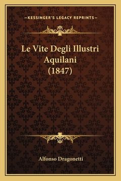 portada Le Vite Degli Illustri Aquilani (1847) (en Italiano)