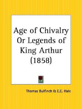 portada age of chivalry or legends of king arthur (en Inglés)
