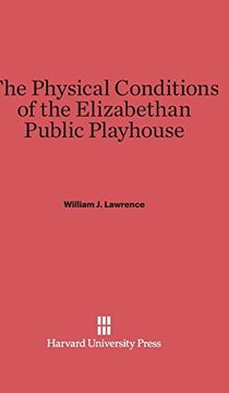portada The Physical Conditions of the Elizabethan Public Playhouse 