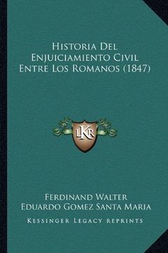 portada Historia del Enjuiciamiento Civil Entre los Romanos (1847) (in Spanish)