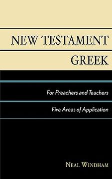 portada new testament greek for preachers and teachers: five areas of application (en Inglés)