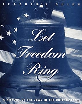 portada Let Freedom Ring: A History of the Jews in the United States Teacher'S Guide 