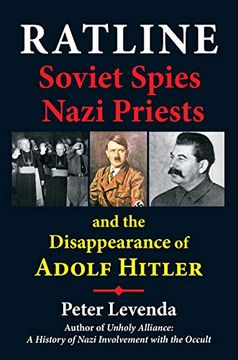 portada Ratline: Soviet Spies, Nazi Priests, and the Disappearance of Adolf Hitler (in English)