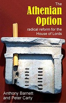 portada The Athenian Option: Radical Reform for the House of Lords (Sortition and Public Policy) (in English)