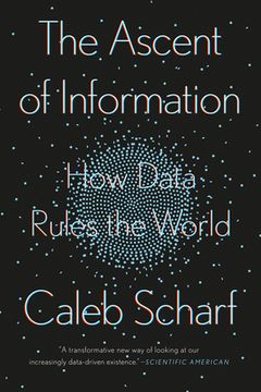 portada The Ascent of Information: How Data Rules the World 