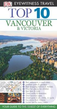 portada Top 10 Vancouver & Victoria (Eyewitness Top 10 Travel Guide)