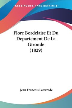 portada Flore Bordelaise Et Du Departement De La Gironde (1829) (en Francés)