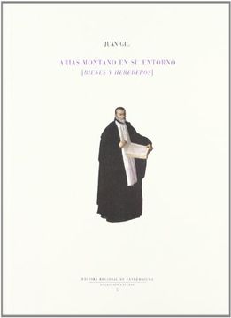 portada Arias montano en su entorno (bienes y herederos) (Colección estudio)