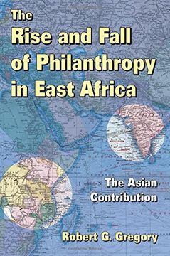 portada The Rise and Fall of Philanthropy in East Africa: The Asian Contribution