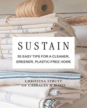 portada Sustain: 50 Easy Tips for a Cleaner, Greener, Plastic-Free Home (en Inglés)