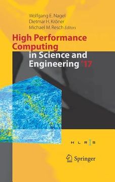 portada High Performance Computing in Science and Engineering ' 17: Transactions of the High Performance Computing Center, Stuttgart (Hlrs) 2017 (in English)