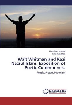 portada Walt Whitman and Kazi Nazrul Islam: Exposition of Poetic Commonness (en Inglés)