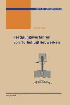 portada Fertigungsverfahren Von Turboflugtriebwerken (en Alemán)