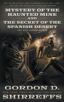 portada Mystery of the Haunted Mine and The Secret of the Spanish Desert: Two Full Length Young Adult Western Mystery Novels (en Inglés)