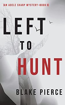 portada Left to Hunt (an Adele Sharp Mystery-Book Nine) (en Inglés)