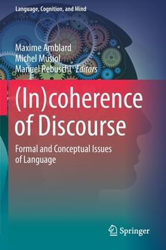 portada (In)Coherence of Discourse: Formal and Conceptual Issues of Language (en Inglés)