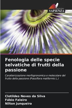 portada Fenologia delle specie selvatiche di frutti della passione (en Italiano)
