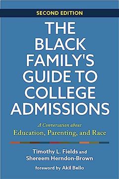 portada The Black Family's Guide to College Admissions: A Conversation About Education, Parenting, and Race (en Inglés)